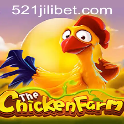 Exploring ChickenFarm with 521JILI: A New Trend in Casual Gaming
