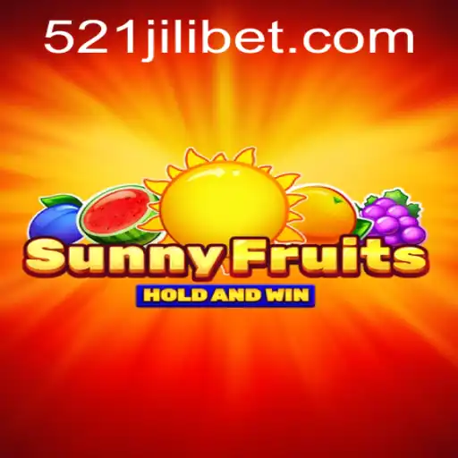Exploring SunnyFruits: A Delightful Gaming Adventure with 521JILI