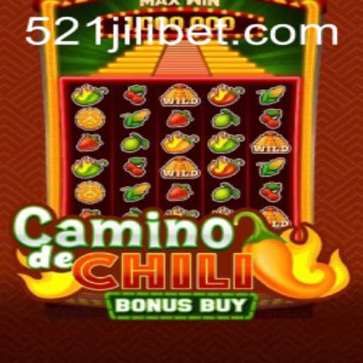 Exploring CaminodeChiliBonusBuy and the Exciting World of 521JILI