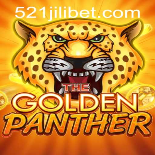 The Enchanting World of GOLDENPANTHER: Unlock the Adventure with 521JILI