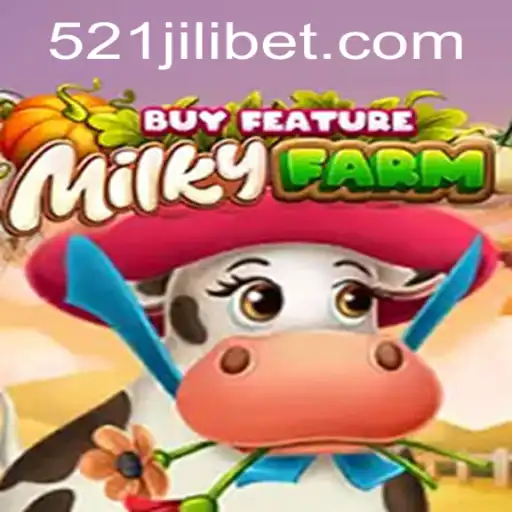 Discover the Exciting World of MilkyFarmBuyFeature with 521JILI