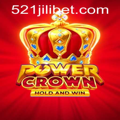 Discovering PowerCrown: The Gaming Revolution with 521JILI