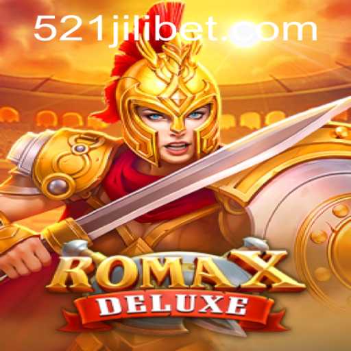 Exploring the Exciting World of RomaXDeluxe and 521JILI