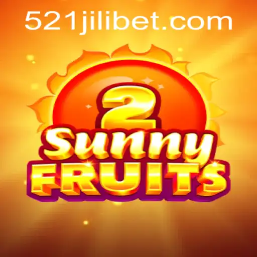 Exploring SunnyFruits2: A Journey into the World of 521JILI