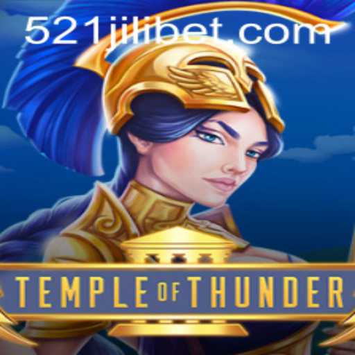 Exploring the Legendary Realms of TempleofThunder: Unraveling Secrets with 521JILI