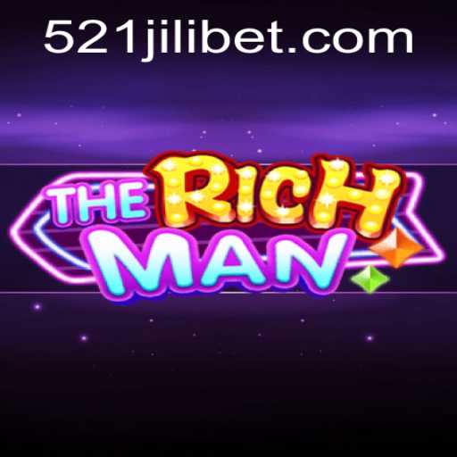 TheRichMan: A Thrilling Adventure with 521JILI