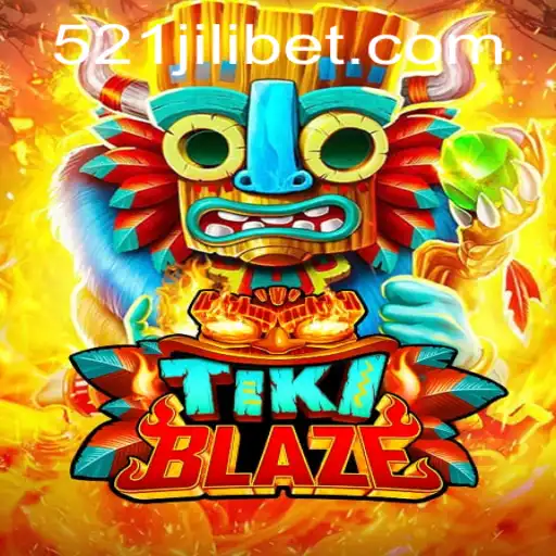 TikiBlaze: A Thrilling Adventure Awaits with 521JILI